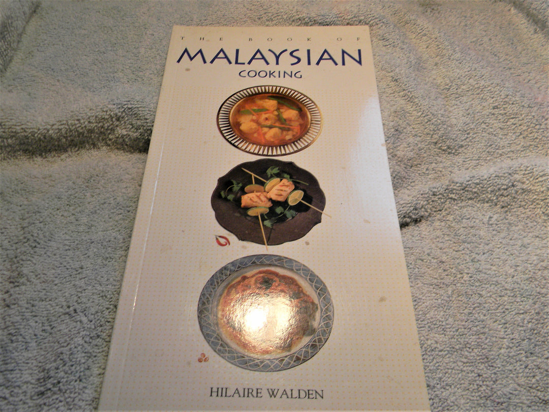 j834-- 1998 The Book of Malaysian Cooking Book by Hilaire Walden
