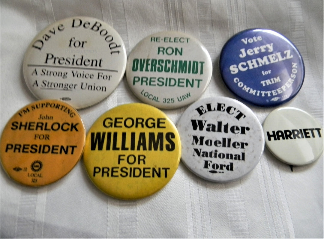 p281 Lot of Seven Union Buttons, Ron Overschmidt President Local 325 UAW