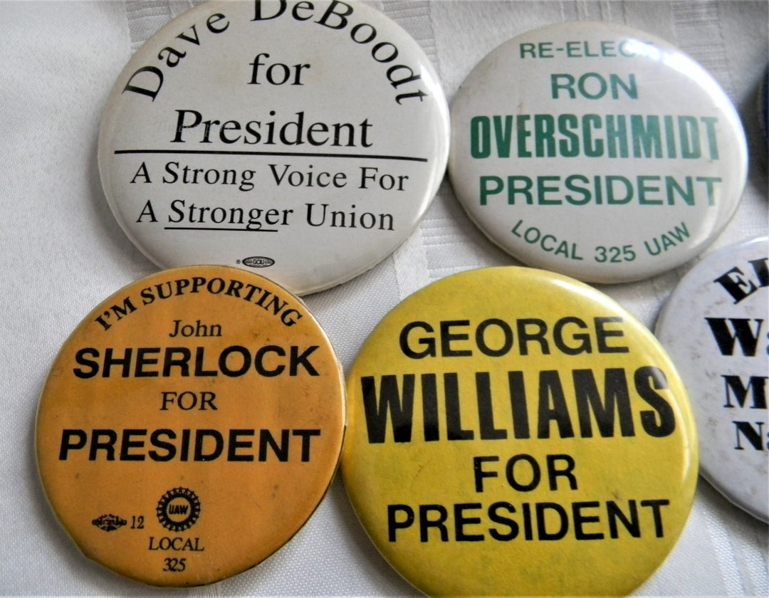 p281 Lot of Seven Union Buttons, Ron Overschmidt President Local 325 UAW