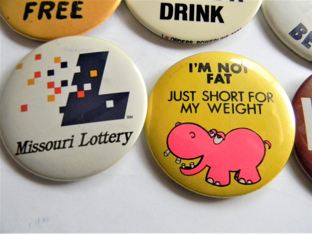 p297 Lot of Six Funny Buttons - Pins, I'm Not Fat, Just short for my Weight Etc.