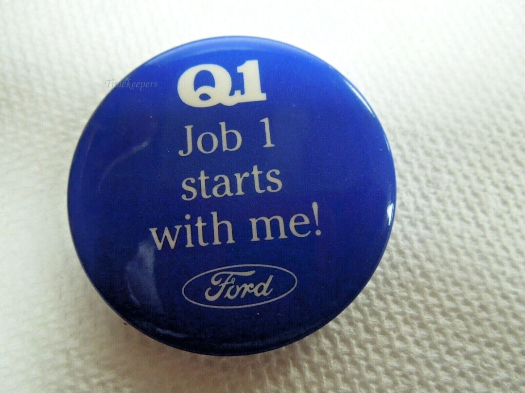 r407 Vintage Souvenir Pin Button Ford Automotive Q1 Job 1 Starts With Me! Employee