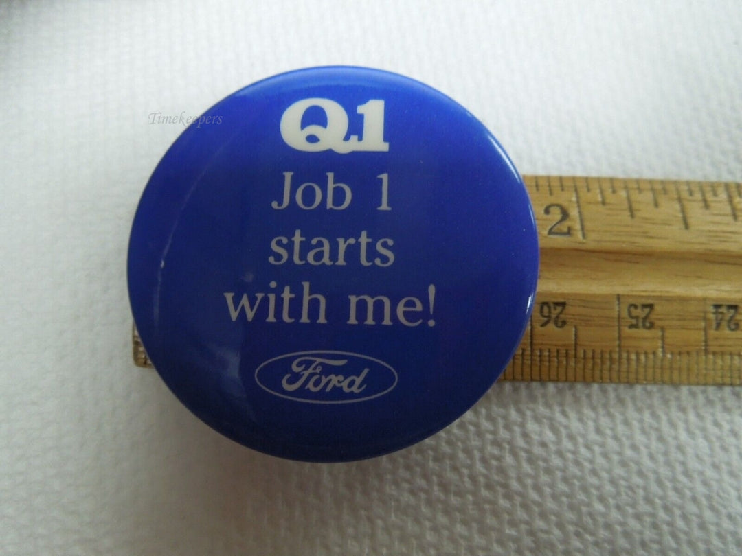 r407 Vintage Souvenir Pin Button Ford Automotive Q1 Job 1 Starts With Me! Employee